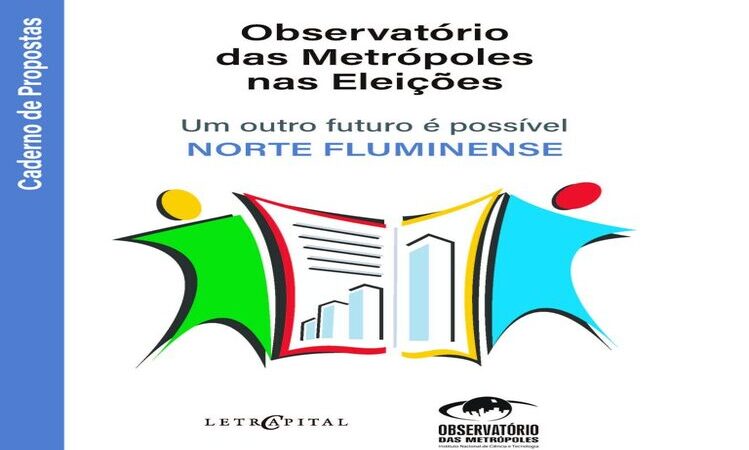 Eleições municipais: Observatório das Metrópoles lança caderno de proposta em Campos 